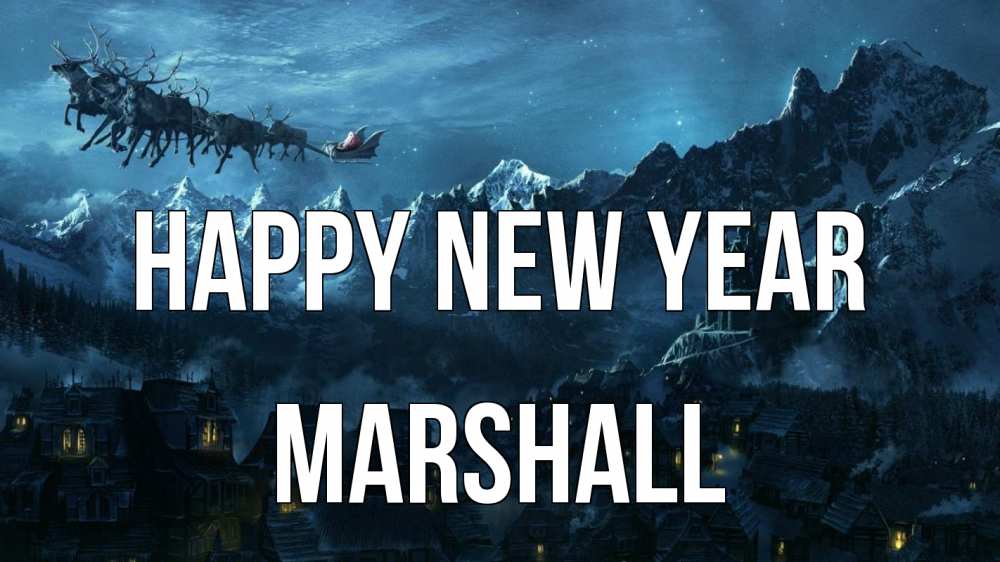 Greetings card с именем, Marshall Happy New Year дед мороз олени Greetings with text for free download 