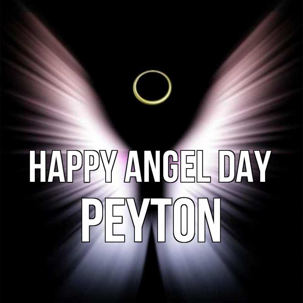 Greetings card с именем, Peyton happy angel day ангел из света Greetings with text for free download 
