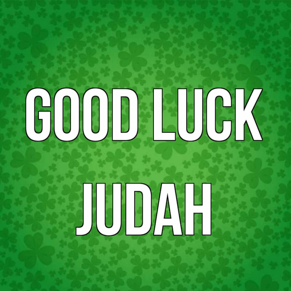 Greetings card с именем, Judah Good luck много листочков на удачу Greetings with text for free download 