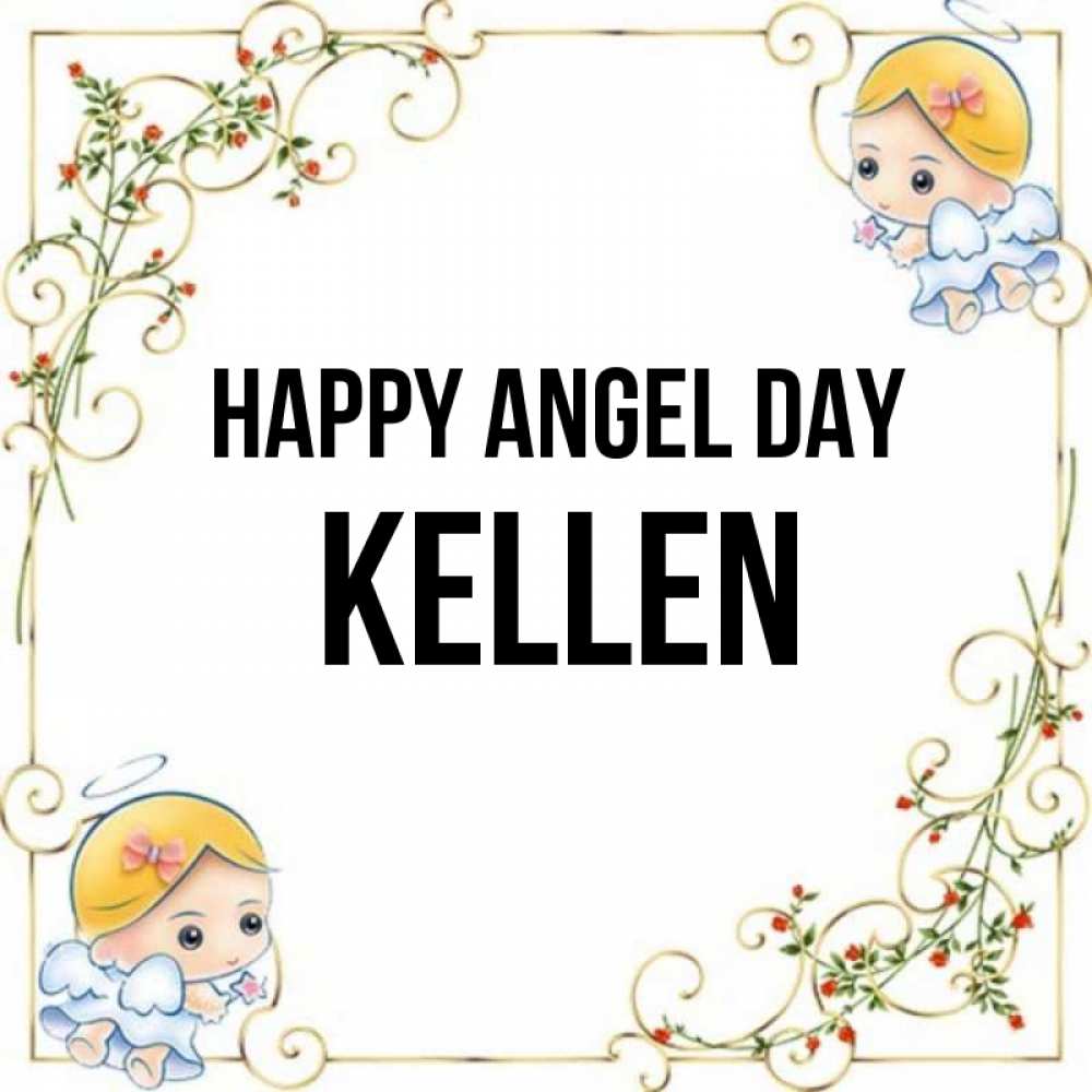 Greetings card с именем, Kellen happy angel day девочки ангелы Greetings with text for free download 