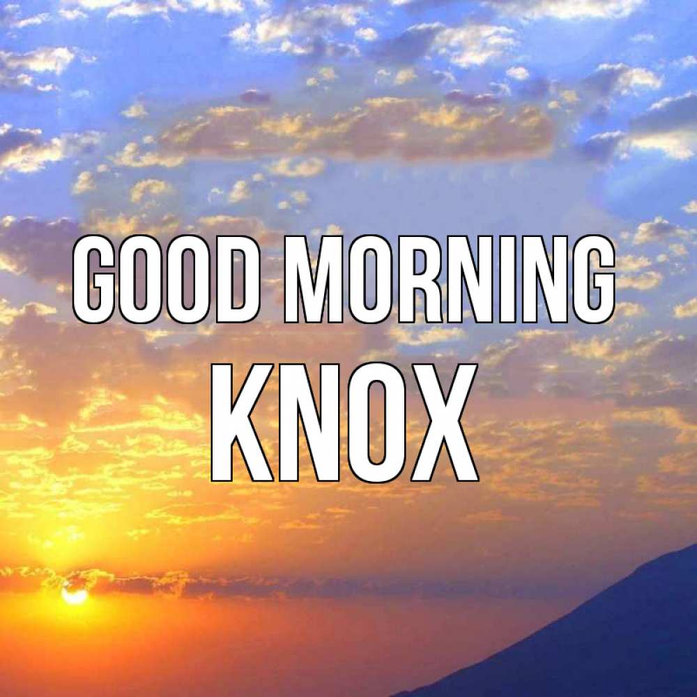 Greetings card с именем, Knox Good morning облака и солнце Greetings with text for free download 