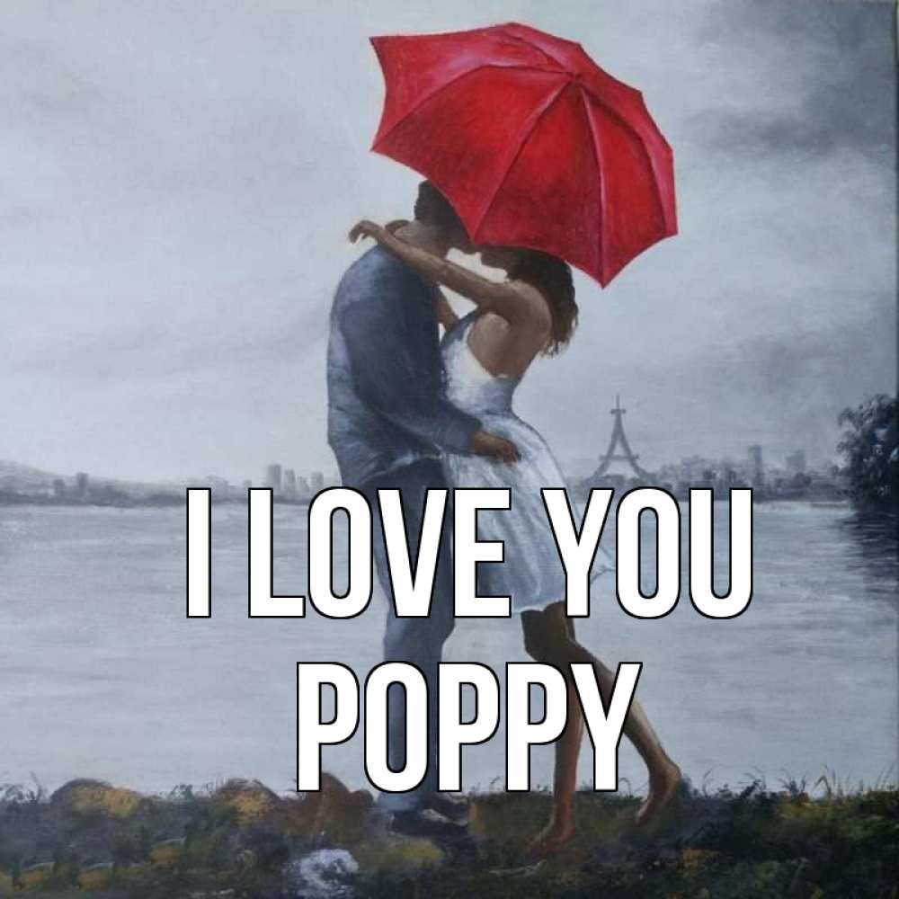 Greetings card с именем, Poppy I love you под красным зонтом Greetings with text for free download 