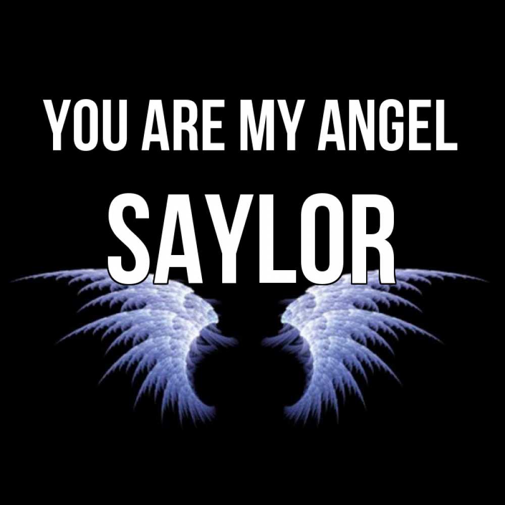 Greetings card с именем, Saylor You are my angel ангельские крылья на черном фоне Greetings with text for free download 