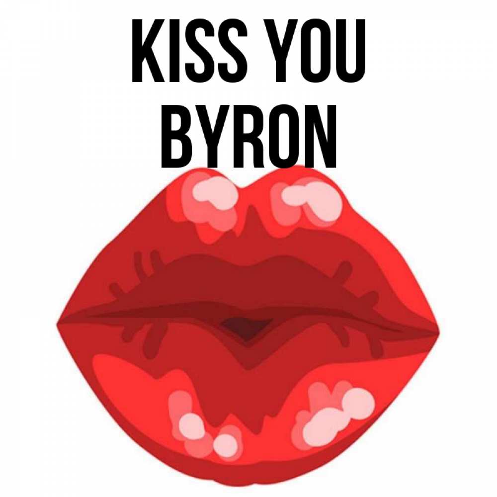 Greetings card с именем, Byron Kiss you отправить открытку с поцелуем бесплатно и скачать для парня Greetings with text for free download 