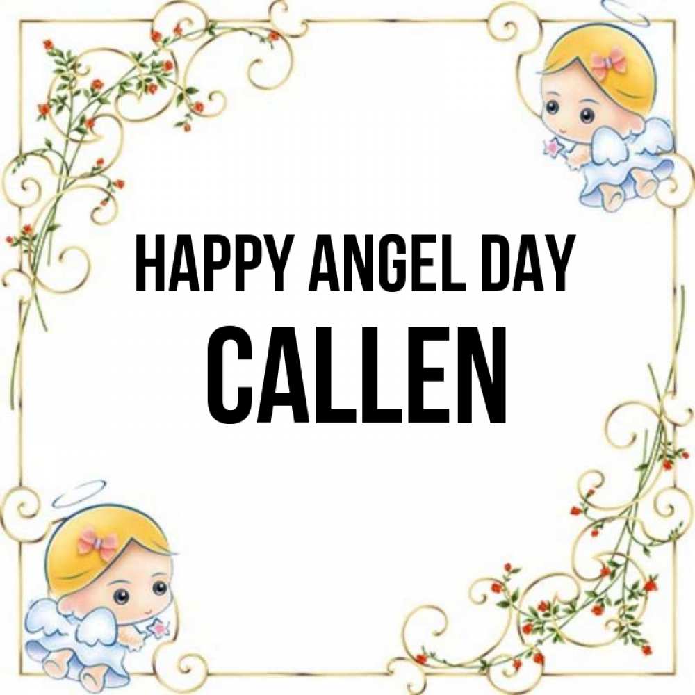 Greetings card с именем, Callen happy angel day девочки ангелы Greetings with text for free download 