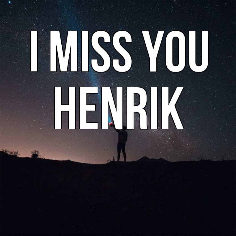 Greetings card с именем, Henrik I miss you звезды и луч света Greetings with text for free download 