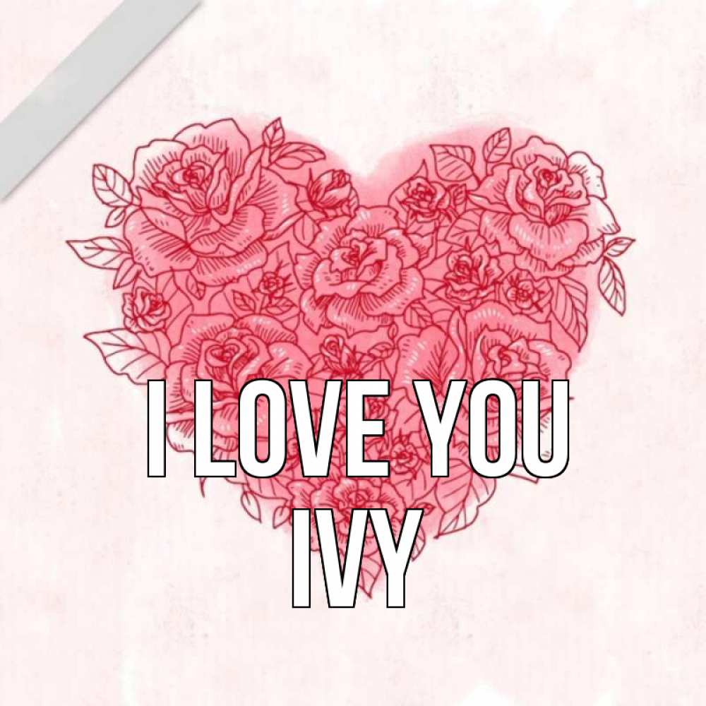 Greetings card с именем, Ivy I love you узоры Greetings with text for free download 