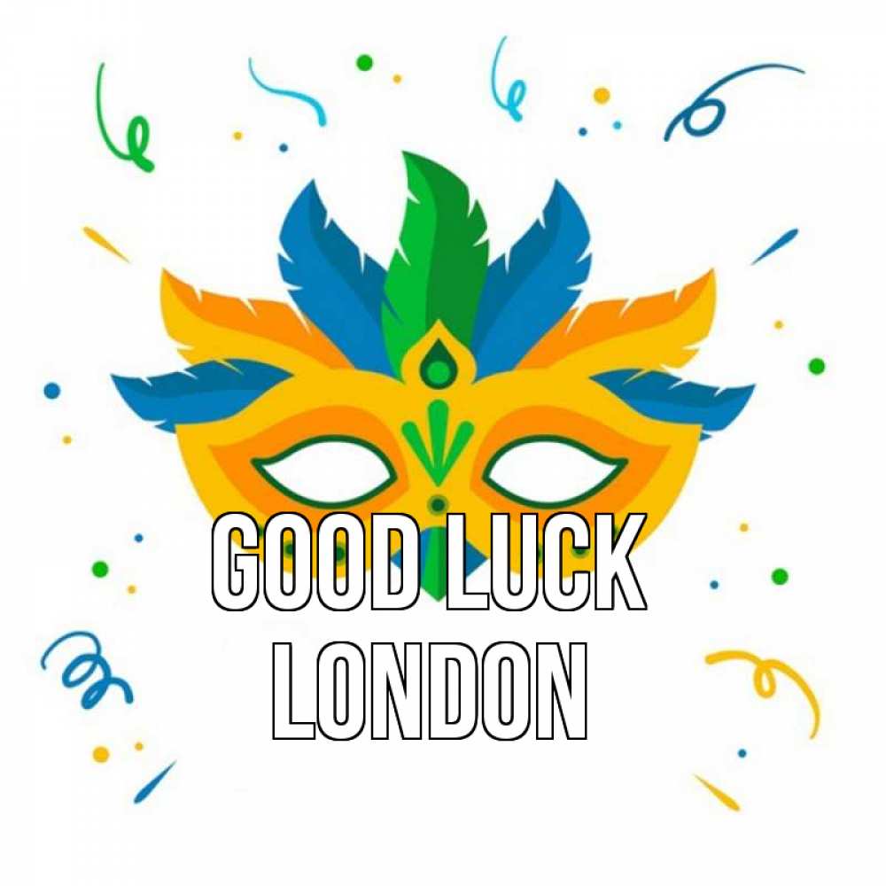 Greetings card с именем, London Good luck конфети Greetings with text for free download 