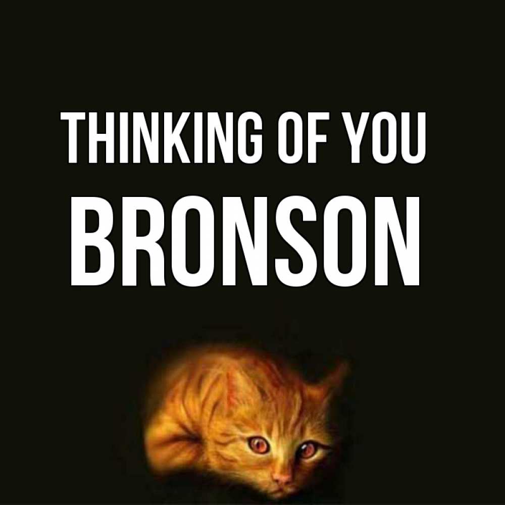 Greetings card с именем, Bronson Thinking of you рыжий Greetings with text for free download 