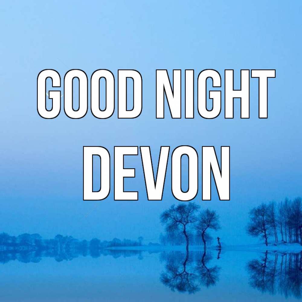 Greetings card с именем, Devon Good night весна Greetings with text for free download 