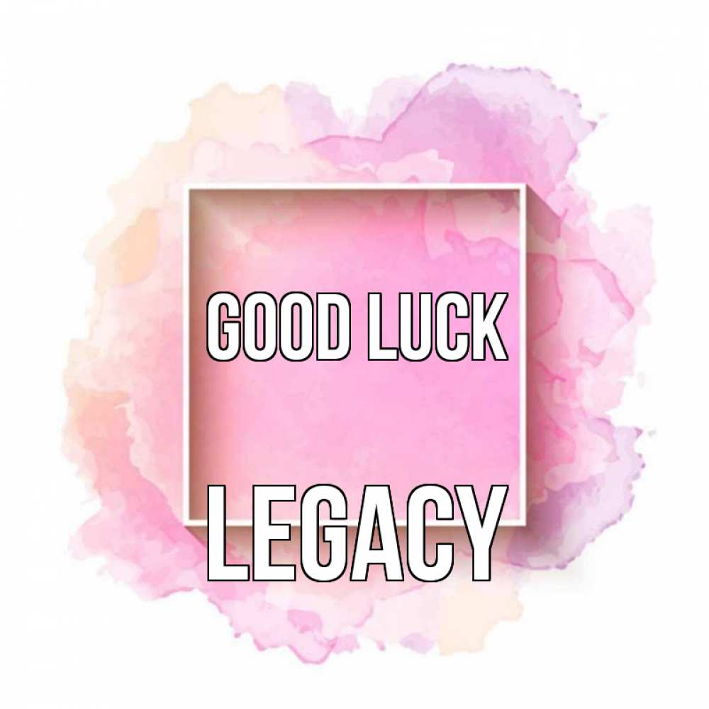 Greetings card с именем, Legacy Good luck рамка Greetings with text for free download 