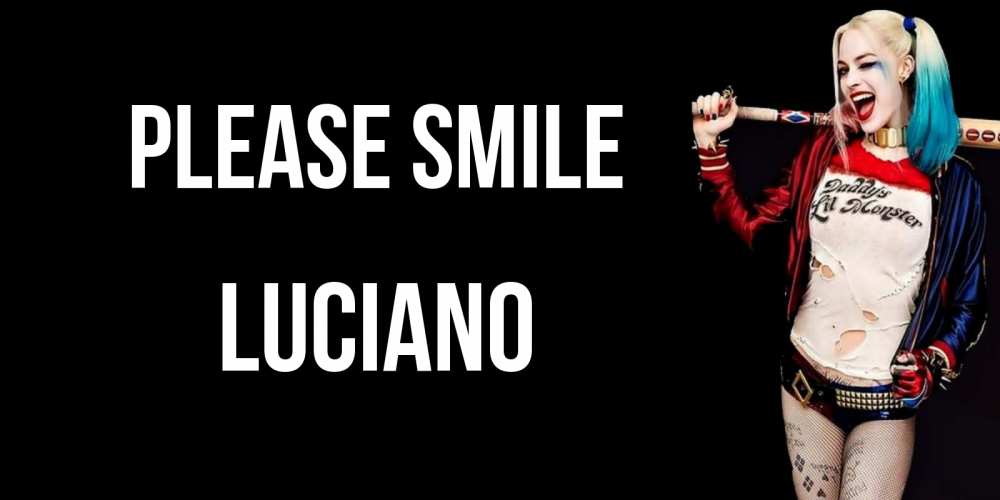 Greetings card с именем, Luciano Please smile пожелания быть позитивным Greetings with text for free download 