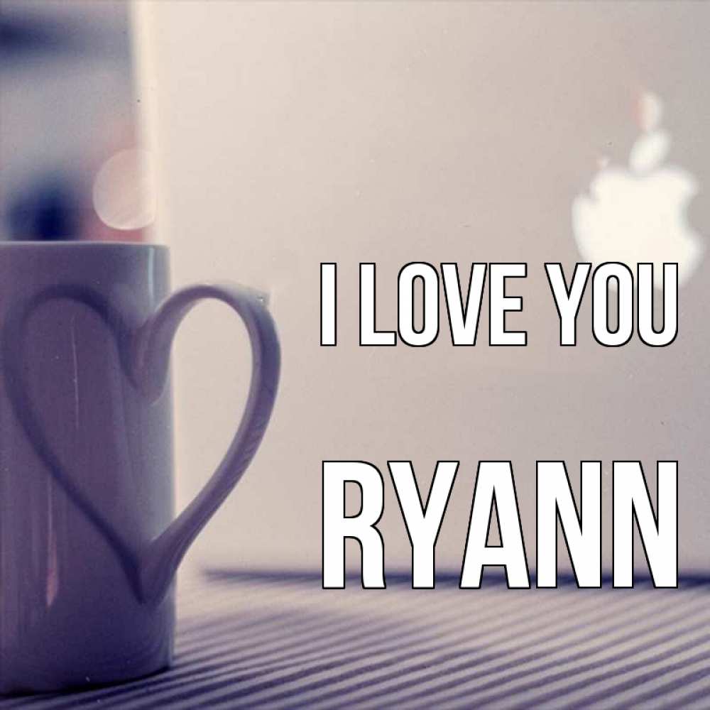 Greetings card с именем, Ryann I love you знак яблока Greetings with text for free download 