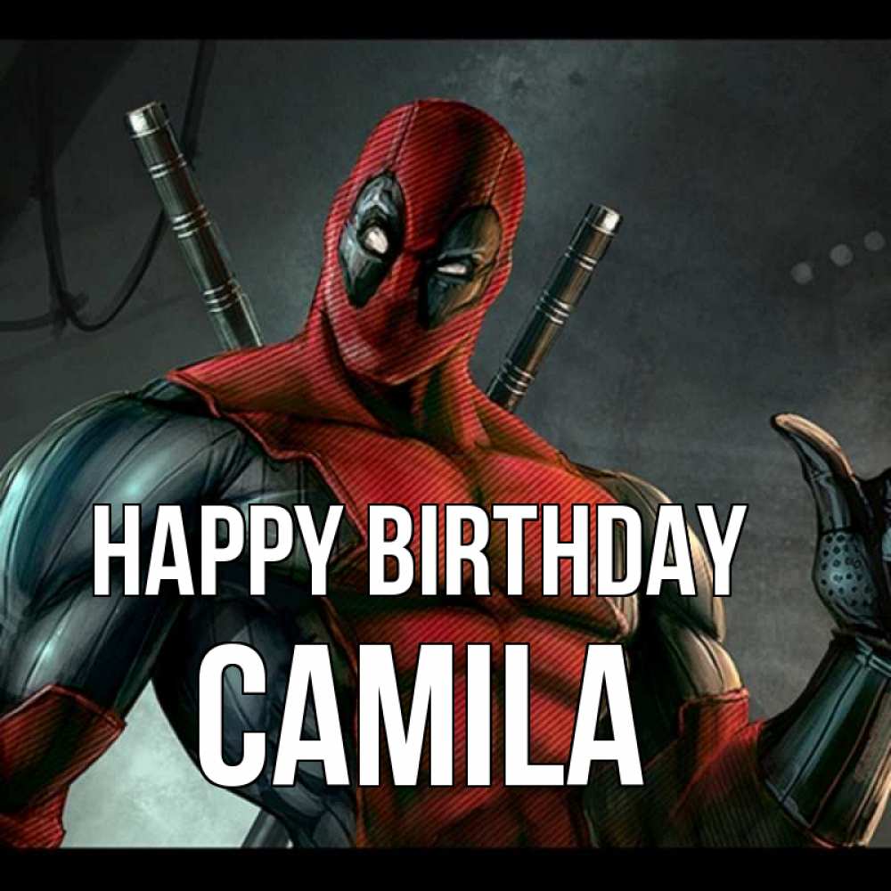Greetings card с именем, Camila Happy Birthday марвел супергерои Greetings with text for free download 