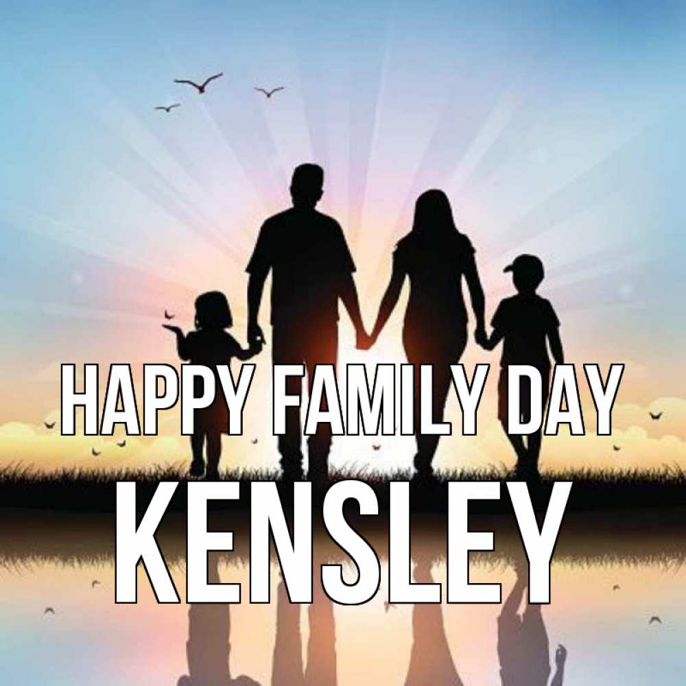 Greetings card с именем, Kensley happy family day сын, дочка, мама, папа, море , закат Greetings with text for free download 