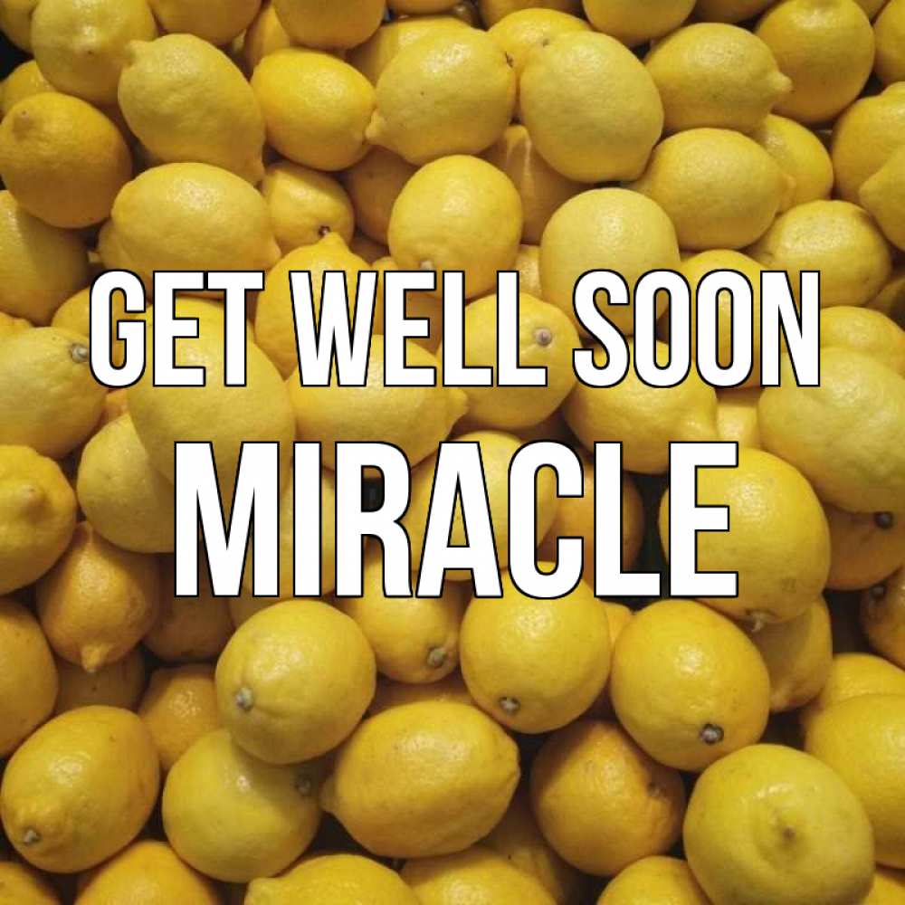 Greetings card с именем, Miracle Get well soon это точно поможет Greetings with text for free download 