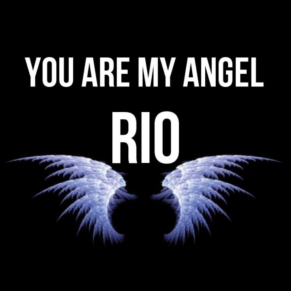 Greetings card с именем, Rio You are my angel ангельские крылья на черном фоне Greetings with text for free download 