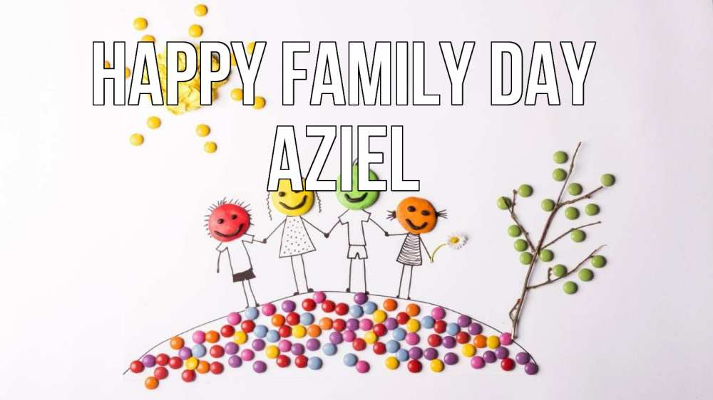 Greetings card с именем, Aziel happy family day с днем семьи Greetings with text for free download 