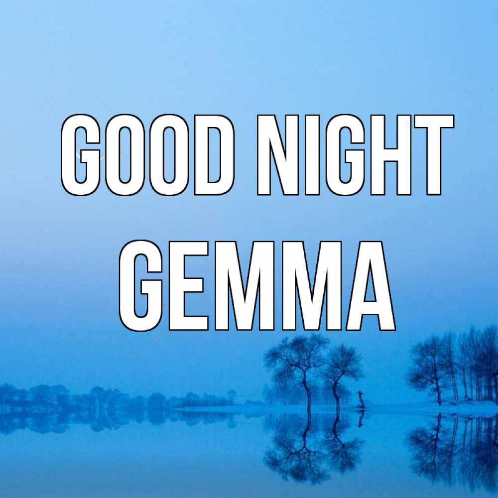 Greetings card с именем, Gemma Good night весна Greetings with text for free download 