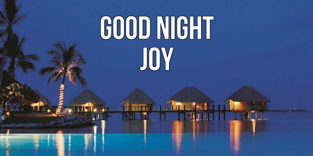 Greetings card с именем, Joy Good night морское пожелание сладких снов Greetings with text for free download 