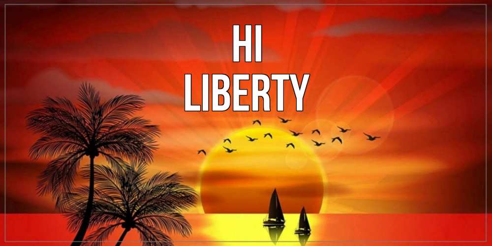 Greetings card с именем, Liberty Hi привет Greetings with text for free download 