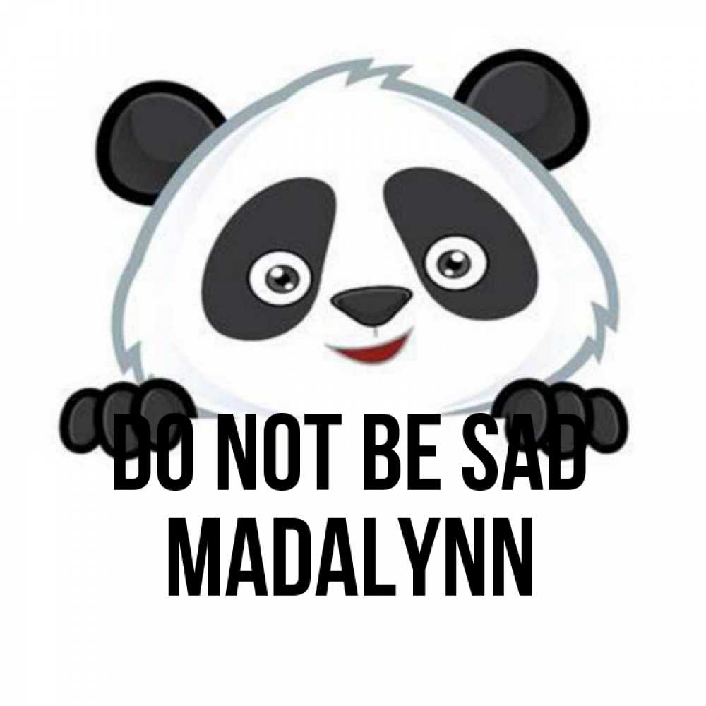 Greetings card с именем, Madalynn Do not be sad не надо печалиться Greetings with text for free download 