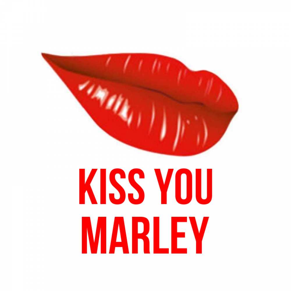 Greetings card с именем, Marley Kiss you губы на открытке Greetings with text for free download 