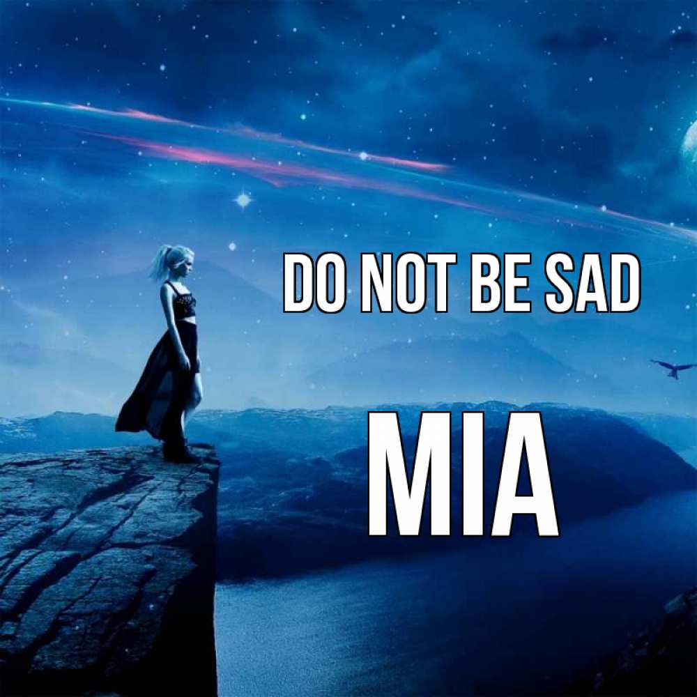 Greetings card с именем, Mia Do not be sad вода и скала Greetings with text for free download 