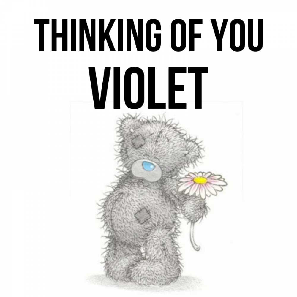 Greetings card с именем, Violet Thinking of you мысли только о тебе Greetings with text for free download 