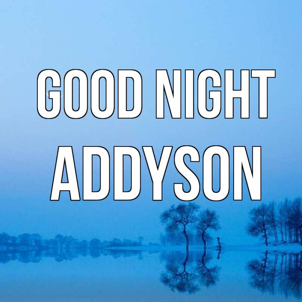 Greetings card с именем, Addyson Good night весна Greetings with text for free download 