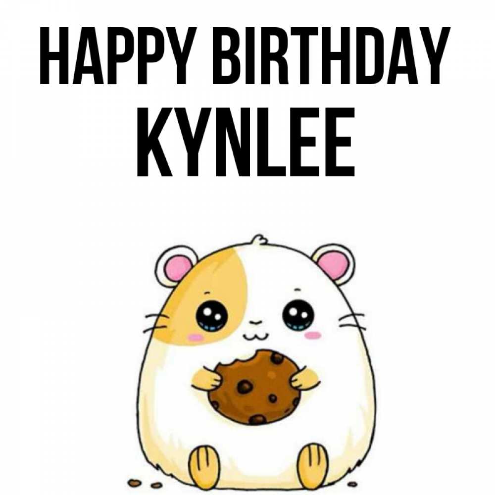 Greetings card с именем, Kynlee Happy Birthday с днюхой Greetings with text for free download 