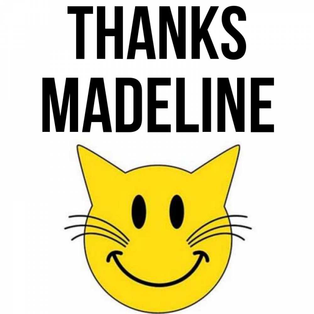 Greetings card с именем, Madeline Thanks улыбающийся смайл кот Greetings with text for free download 