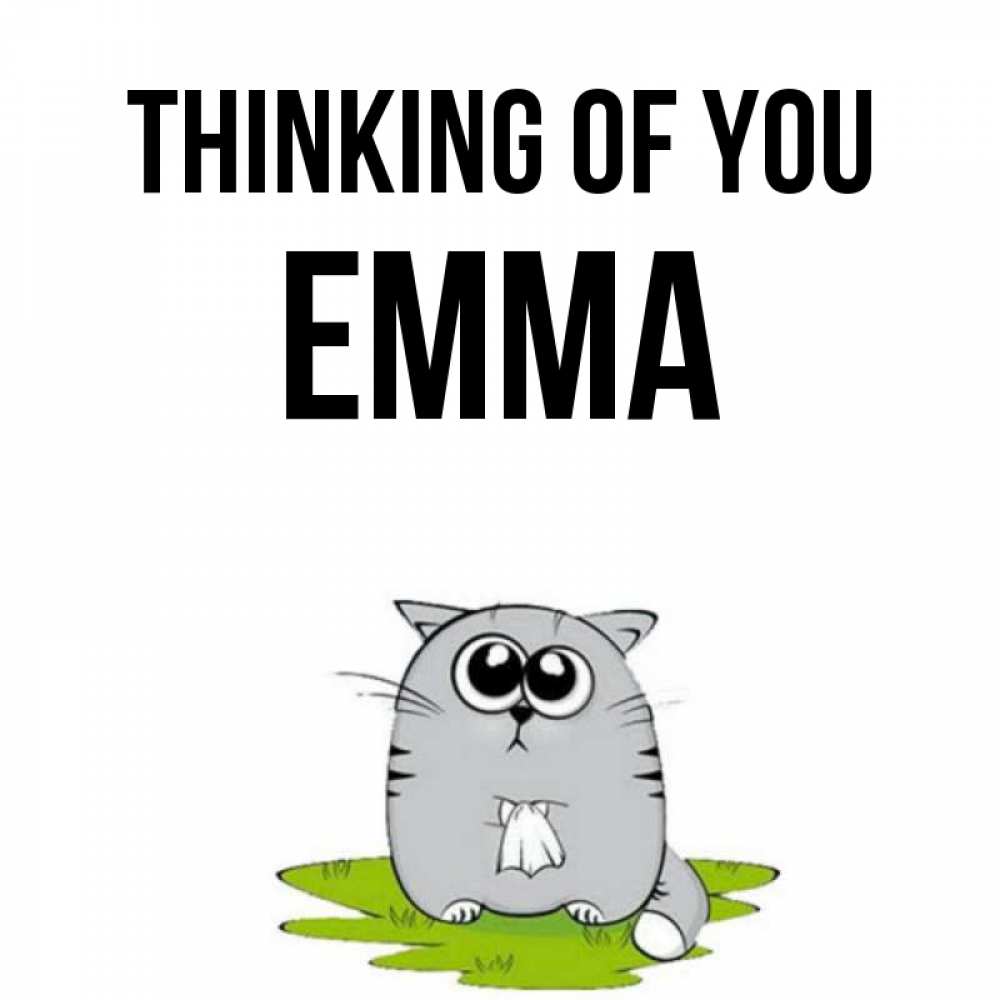 Greetings card с именем, Emma Thinking of you тоска с платочком Greetings with text for free download 
