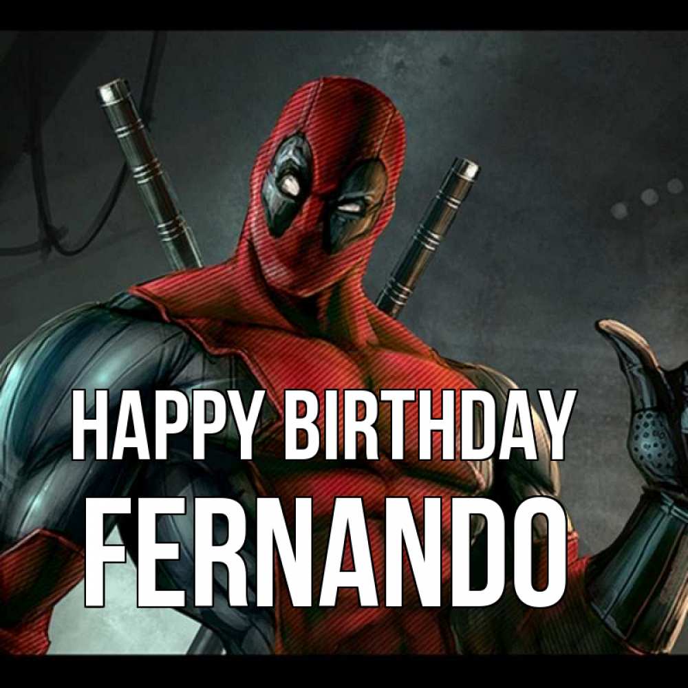 Greetings card с именем, Fernando Happy Birthday марвел супергерои Greetings with text for free download 