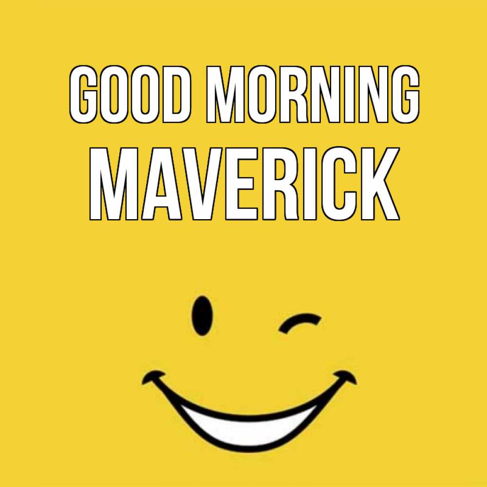 Greetings card с именем, Maverick Good morning оранжевый фон Greetings with text for free download 