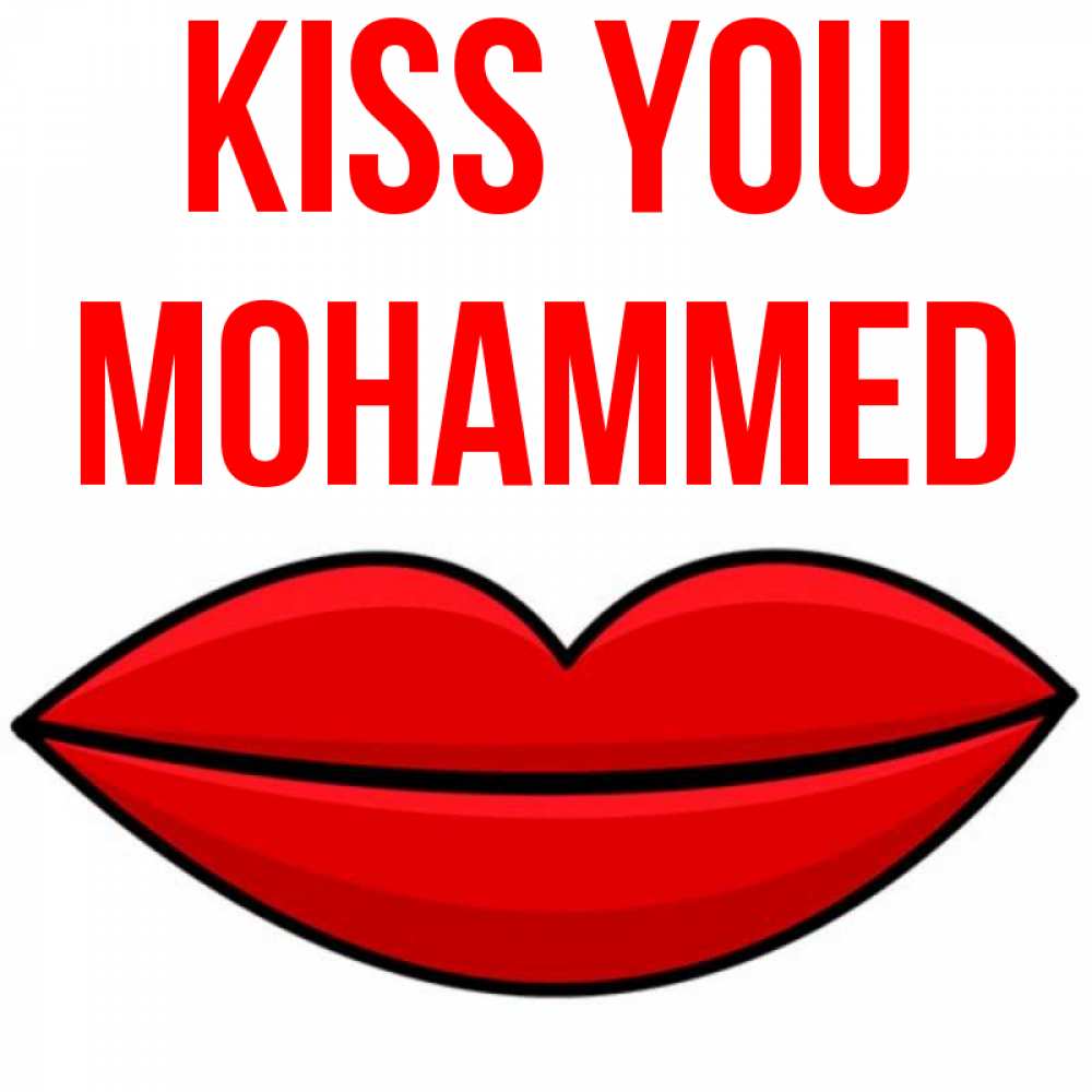 Greetings card с именем, Mohammed Kiss you губы векторные Greetings with text for free download 