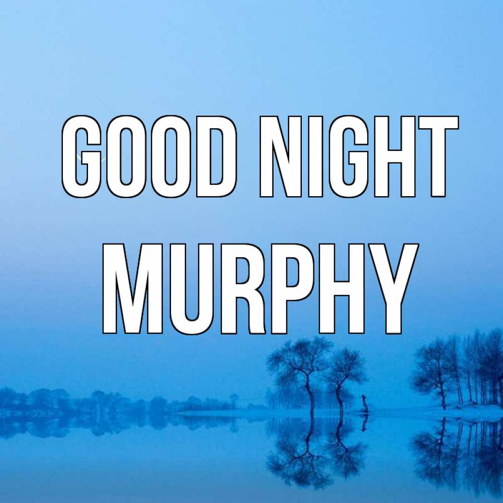 Greetings card с именем, Murphy Good night весна Greetings with text for free download 