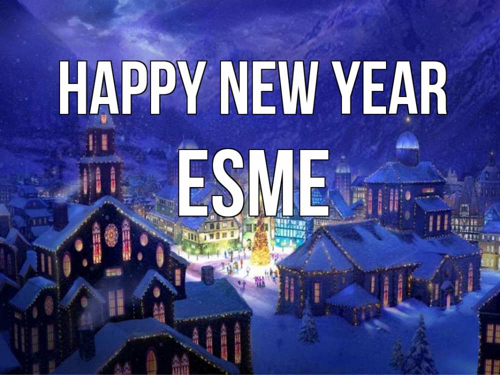 Greetings card с именем, Esme Happy New Year новый год Greetings with text for free download 