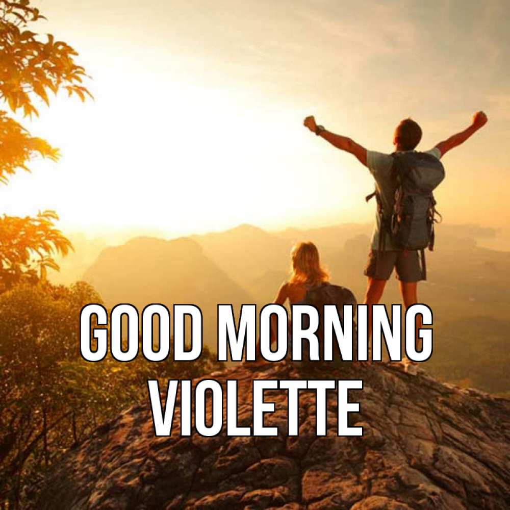 Greetings card с именем, Violette Good morning утро в горах Greetings with text for free download 