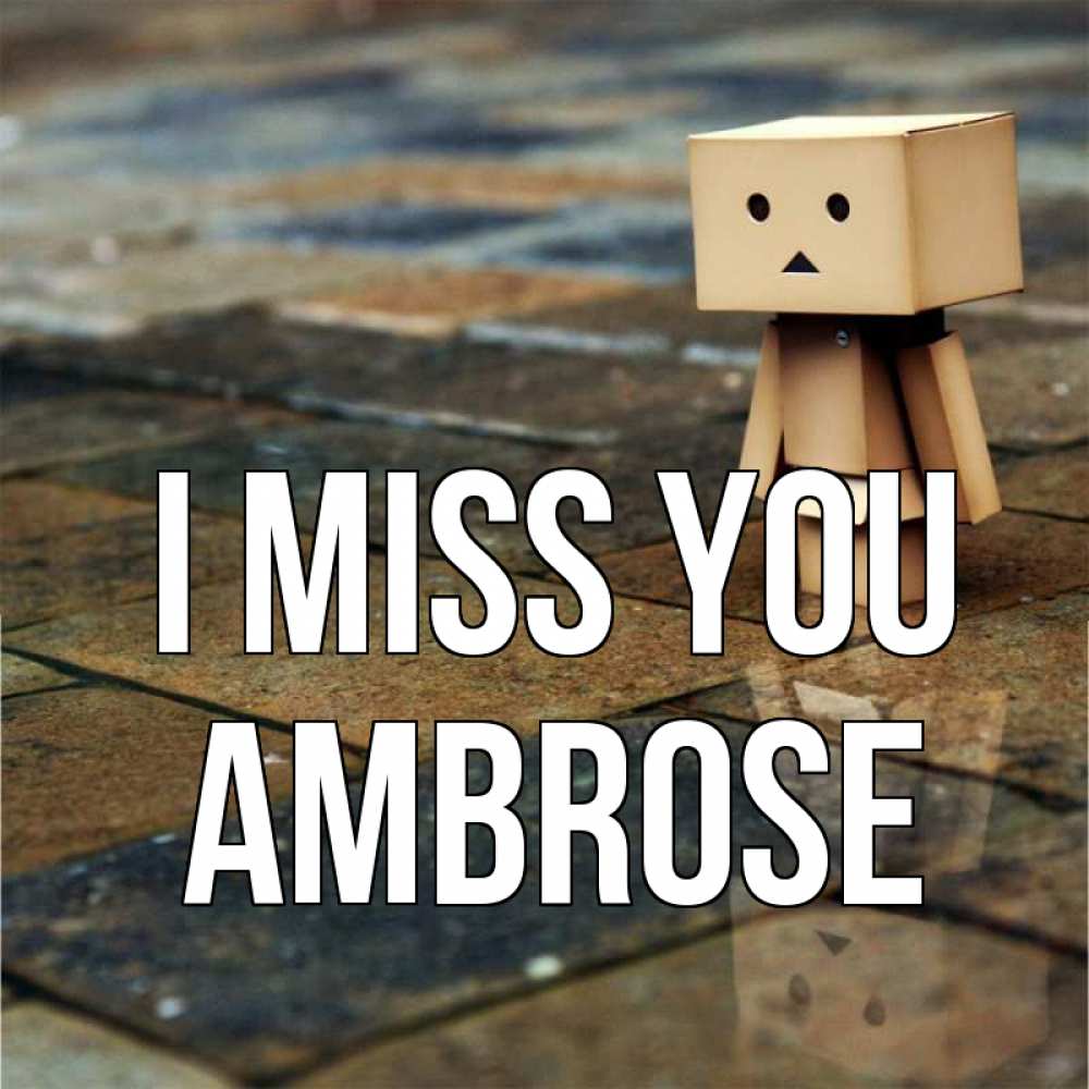 Greetings card с именем, Ambrose I miss you куколка из картона в стиле майнкрафт Greetings with text for free download 