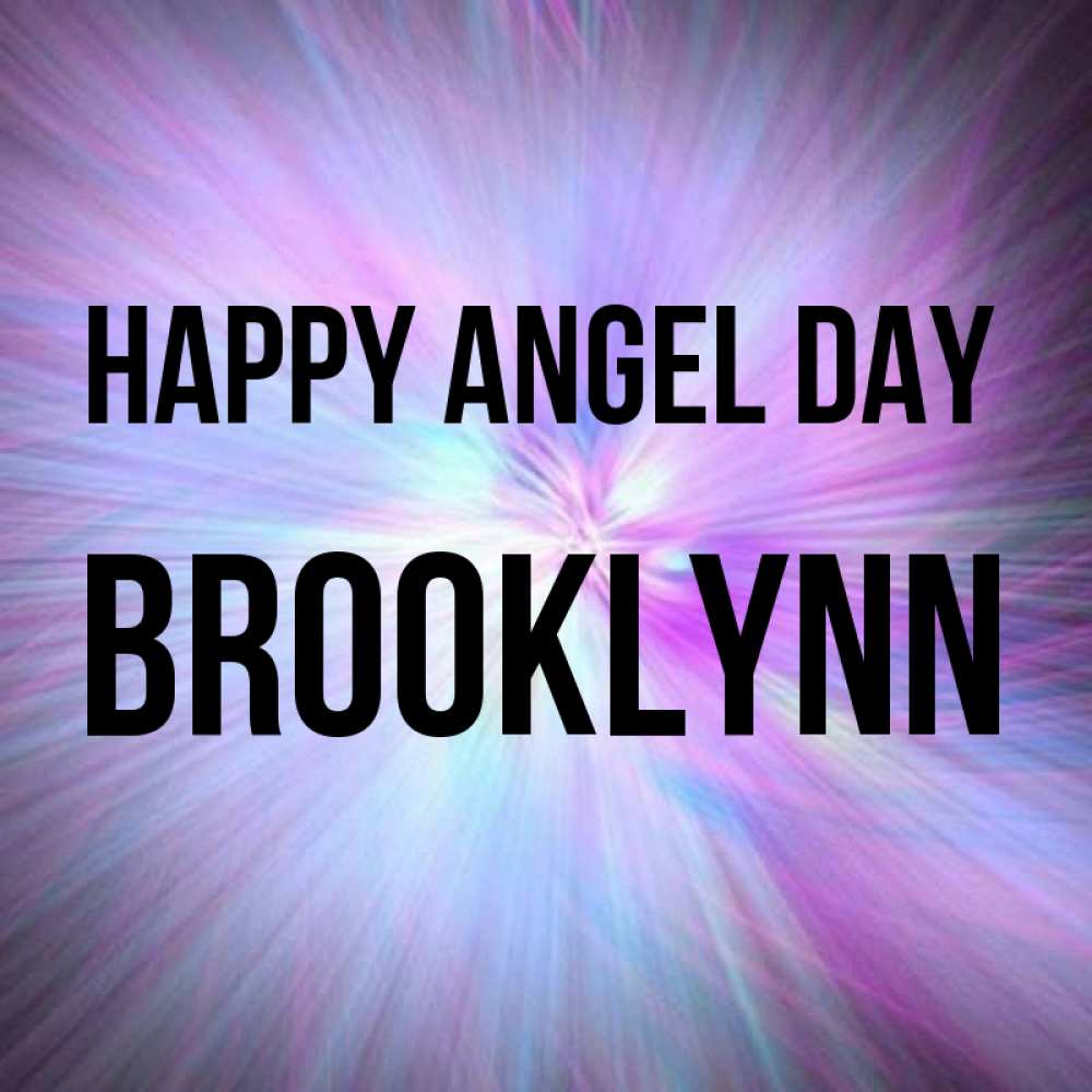Greetings card с именем, Brooklynn happy angel day ангельский свет Greetings with text for free download 
