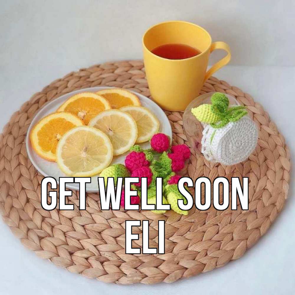 Greetings card с именем, Eli Get well soon вязаные штучки Greetings with text for free download 