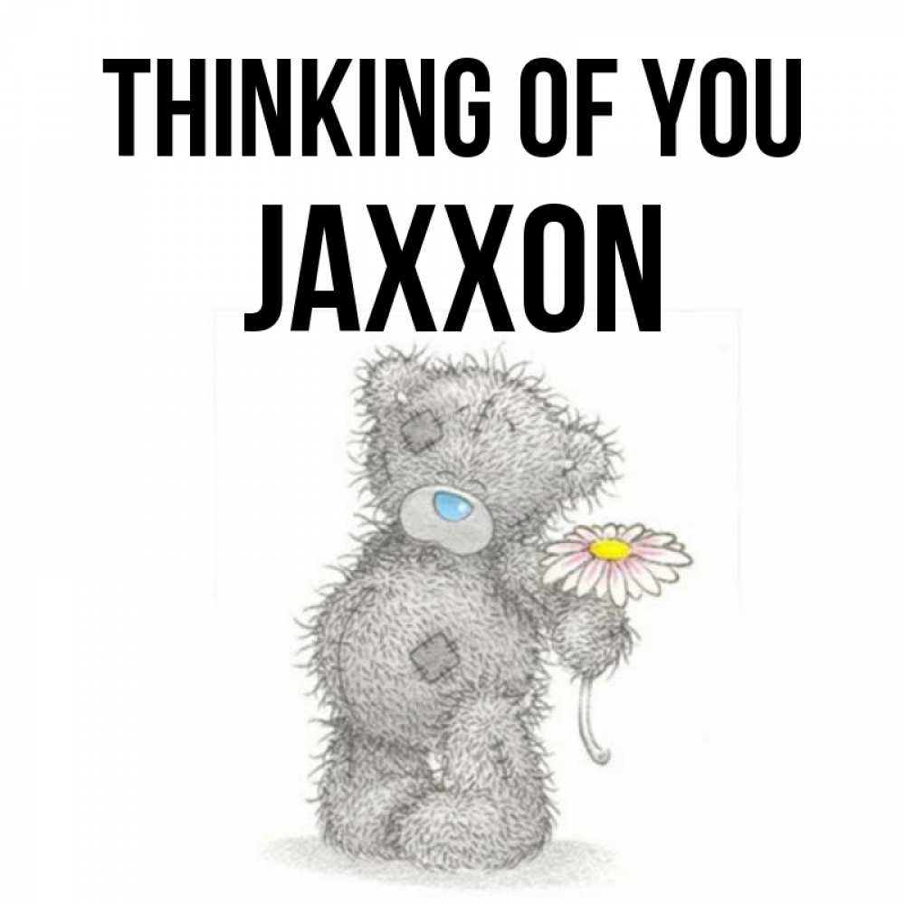 Greetings card с именем, Jaxxon Thinking of you мысли только о тебе Greetings with text for free download 