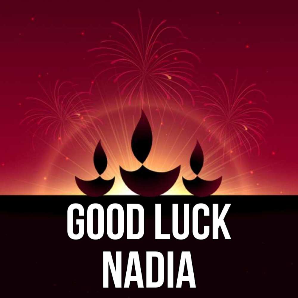 Greetings card с именем, Nadia Good luck праздник Greetings with text for free download 