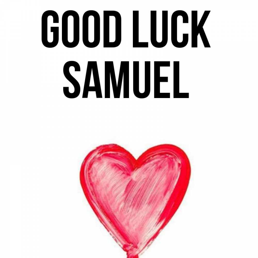 Greetings card с именем, Samuel Good luck рисунок маркером Greetings with text for free download 