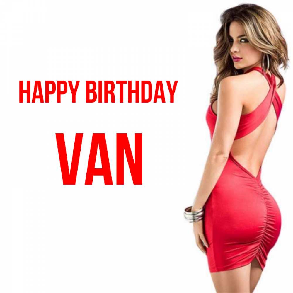 Greetings card с именем, Van Happy Birthday Поздравительная открытка для парня или подруги Greetings with text for free download 