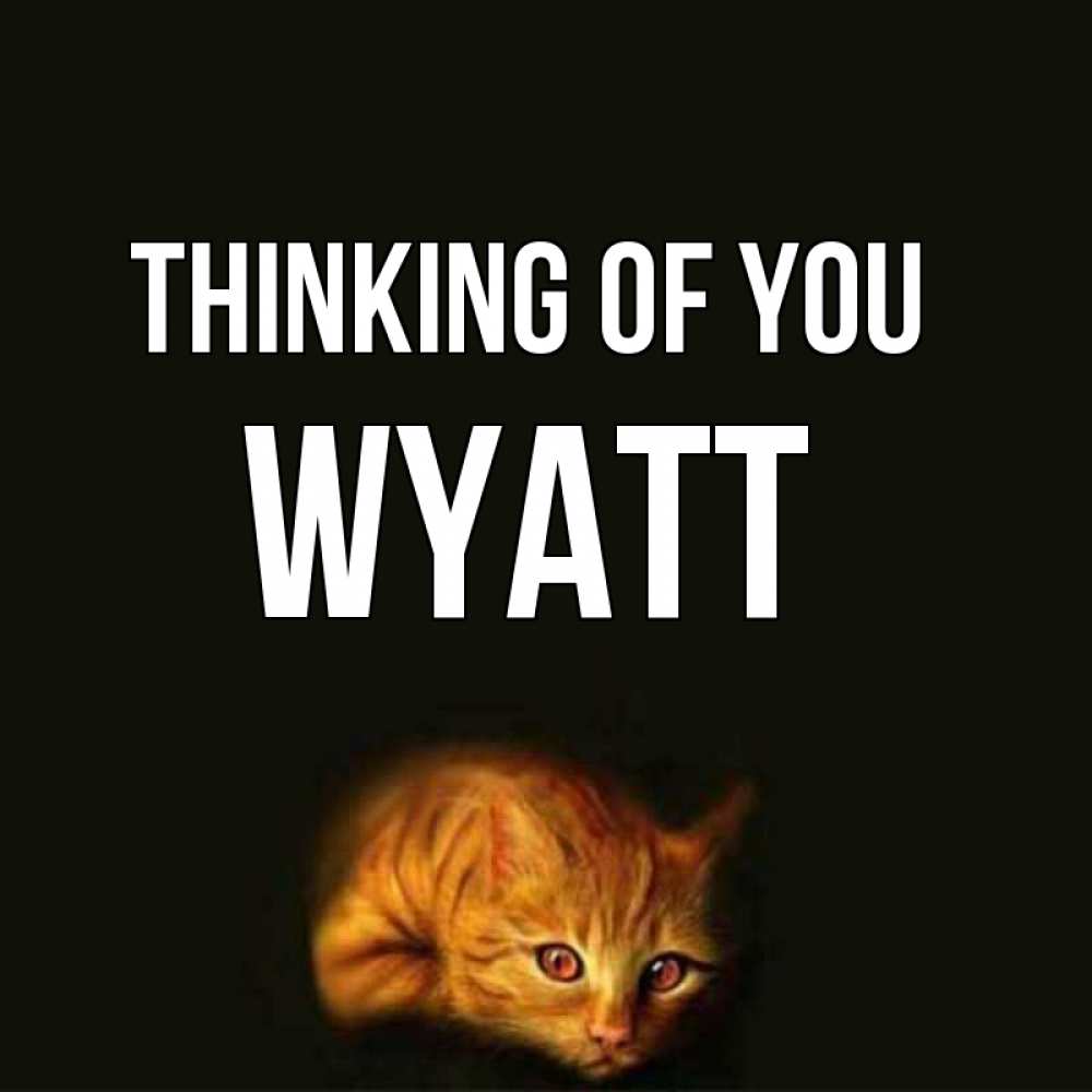 Greetings card с именем, Wyatt Thinking of you рыжий Greetings with text for free download 