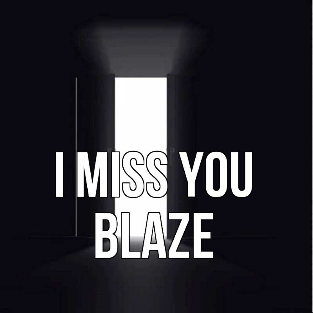 Greetings card с именем, Blaze I miss you дверь и свет Greetings with text for free download 