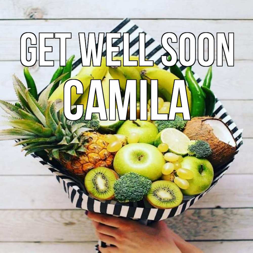 Greetings card с именем, Camila Get well soon киви ананас кокос и бананы Greetings with text for free download 