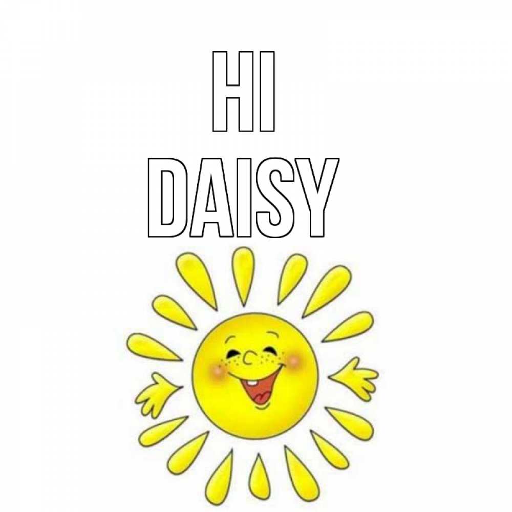 Greetings card с именем, Daisy Hi солнце Greetings with text for free download 